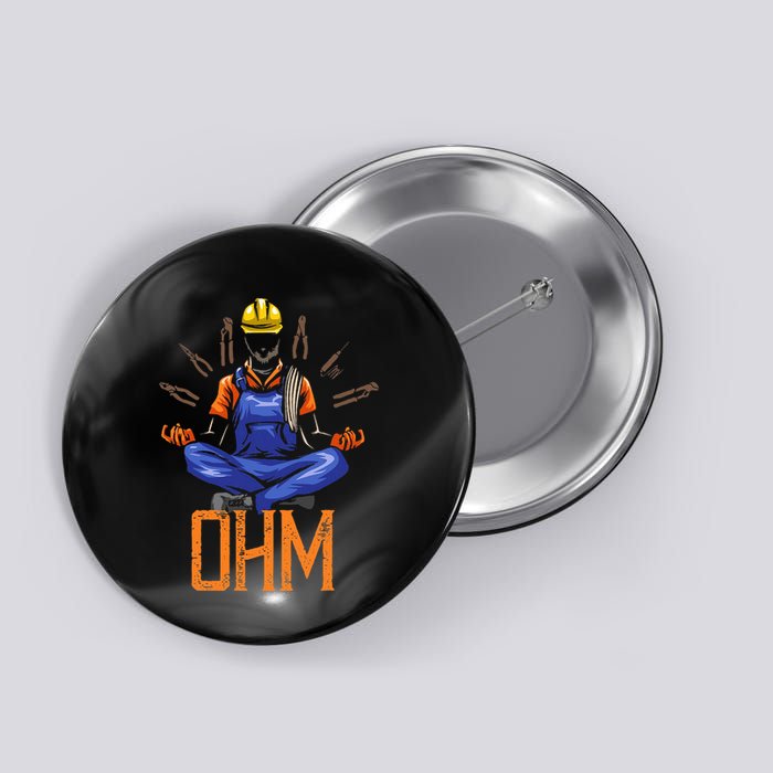 Ohm Meditating Funny Electrician Button