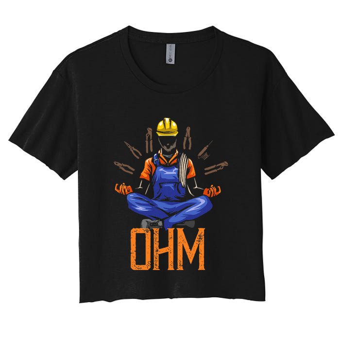 Ohm Meditating Funny Electrician Women's Crop Top Tee