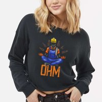 Ohm Meditating Funny Electrician Cropped Pullover Crew