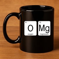 OMG Periodic Table Chemistry Joke 11oz C Handle Ceramic Mug