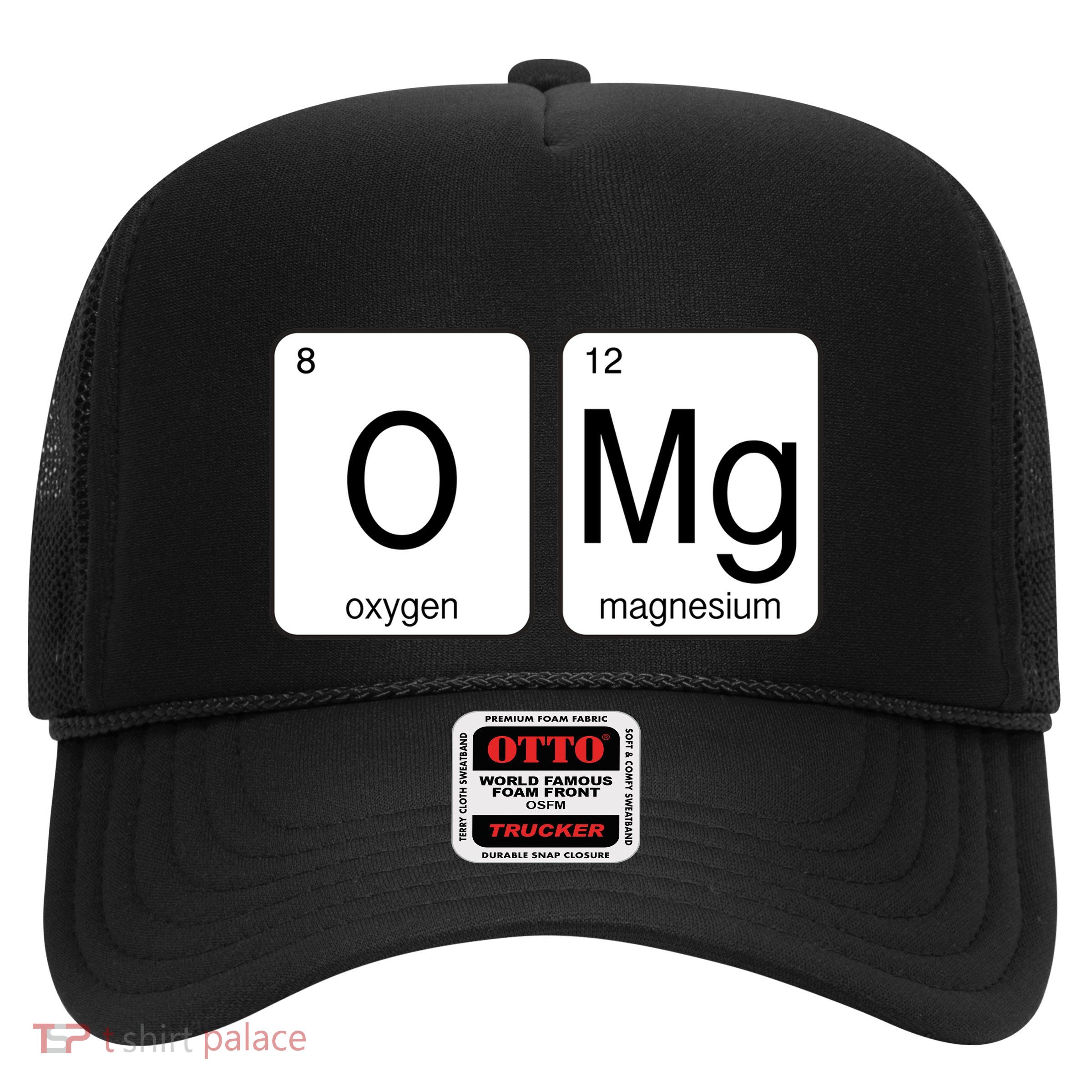 OMG Periodic Table Chemistry Joke Trucker Hat