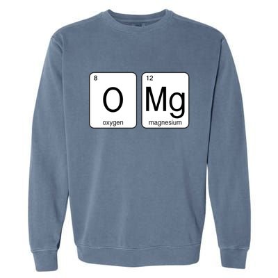 OMG Periodic Table Chemistry Joke Garment-Dyed Sweatshirt