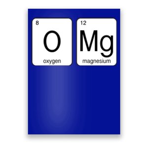 OMG Periodic Table Chemistry Joke Poster