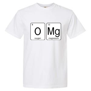 OMG Periodic Table Chemistry Joke Garment-Dyed Heavyweight T-Shirt