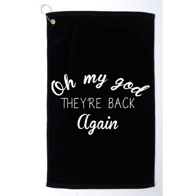 OMG They're Back Again Classic Music Band Golf Towel