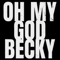 Oh My God Becky 80S 90S Button
