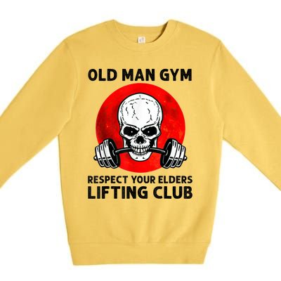 Old Man Gym Respect Your Elders Lifting Clubs Weightlifting Premium Crewneck Sweatshirt