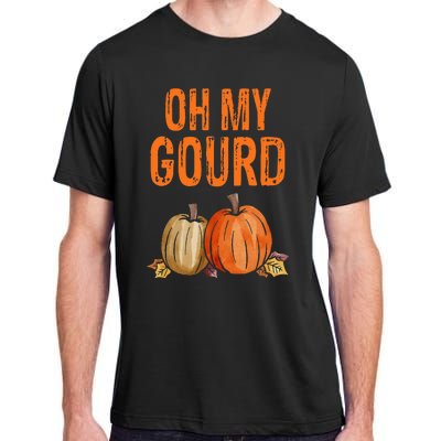 Oh my Gourd Funny Thanksgiving Gift Adult ChromaSoft Performance T-Shirt