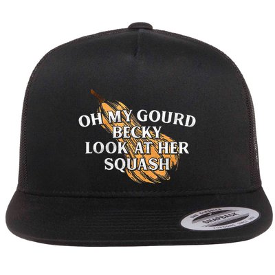 Oh My Gourd Becky Look At Her Squash Flat Bill Trucker Hat
