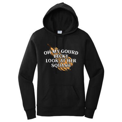 Oh My Gourd Becky Look At Her Squash Women's Pullover Hoodie