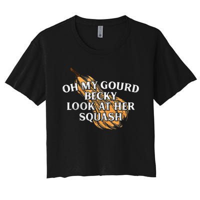 Oh My Gourd Becky Look At Her Squash Women's Crop Top Tee