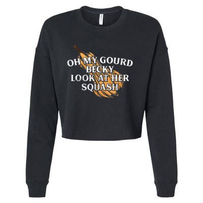 Oh My Gourd Becky Look At Her Squash Cropped Pullover Crew