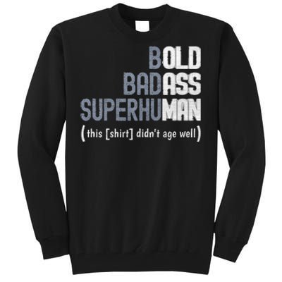 Old Man Gag Gift For Dad Fathers Day Tall Sweatshirt