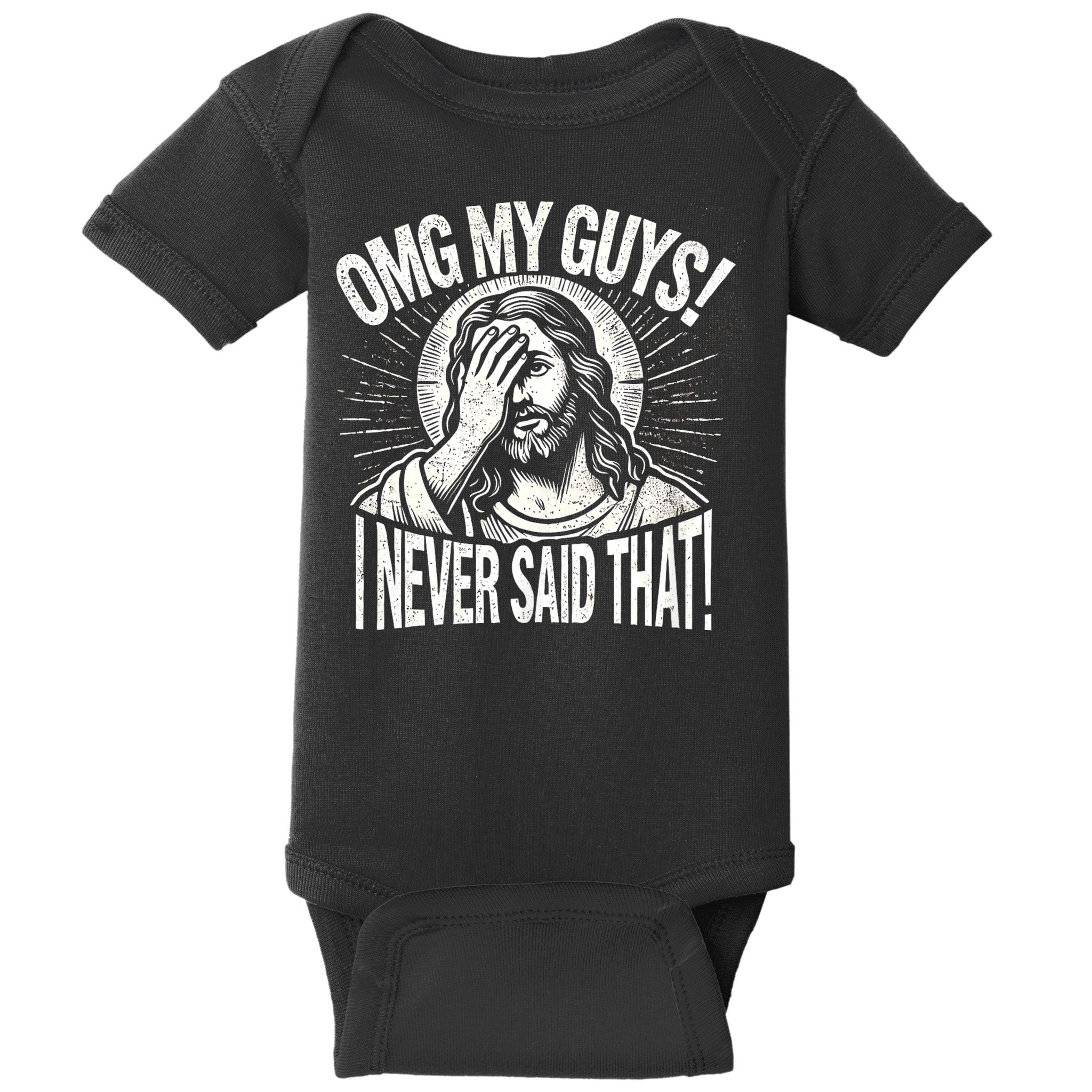 Omg My Guys Funny Jesus Meme Omg My Guys! I Never Said That Baby Bodysuit