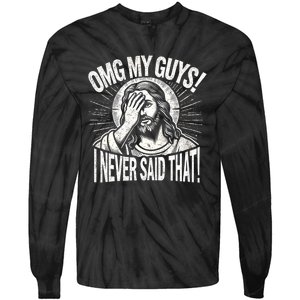 Omg My Guys Funny Jesus Meme Omg My Guys! I Never Said That Tie-Dye Long Sleeve Shirt