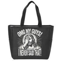 Omg My Guys Funny Jesus Meme Omg My Guys! I Never Said That Zip Tote Bag