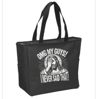 Omg My Guys Funny Jesus Meme Omg My Guys! I Never Said That Zip Tote Bag