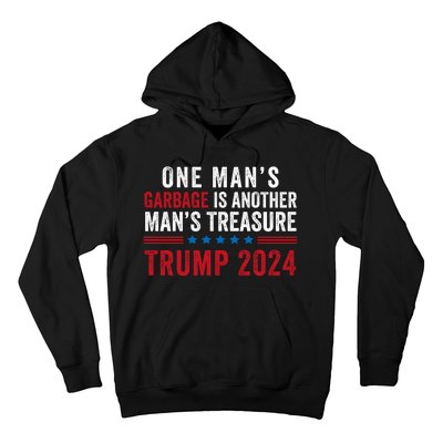 One ManS Garbage Is Another ManS Treasure Trump 2024 Proud To Be Garbage Hoodie