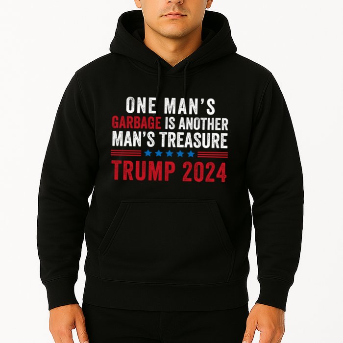 One ManS Garbage Is Another ManS Treasure Trump 2024 Proud To Be Garbage Hoodie