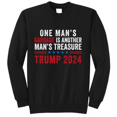One ManS Garbage Is Another ManS Treasure Trump 2024 Proud To Be Garbage Sweatshirt