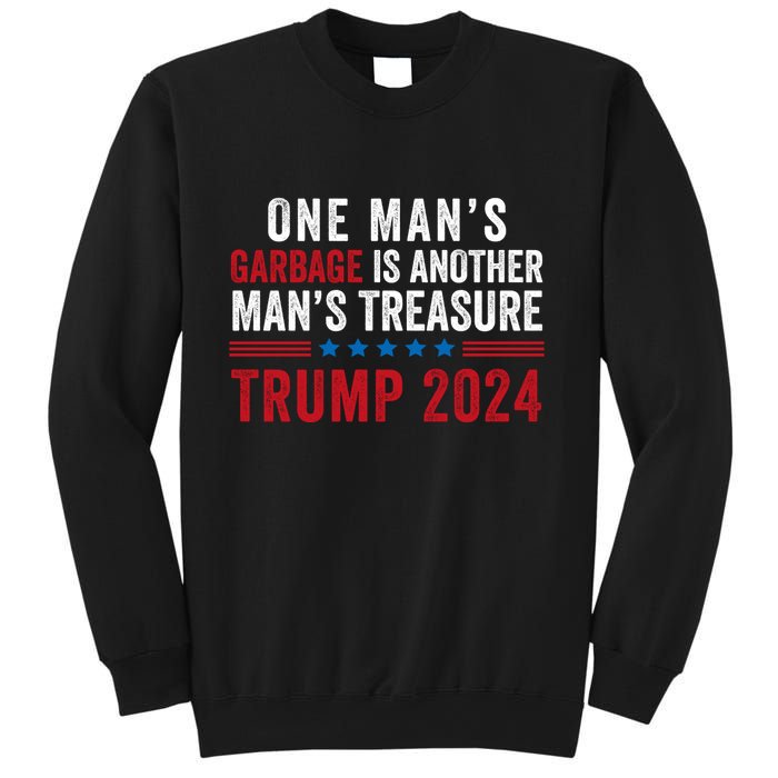 One ManS Garbage Is Another ManS Treasure Trump 2024 Proud To Be Garbage Sweatshirt