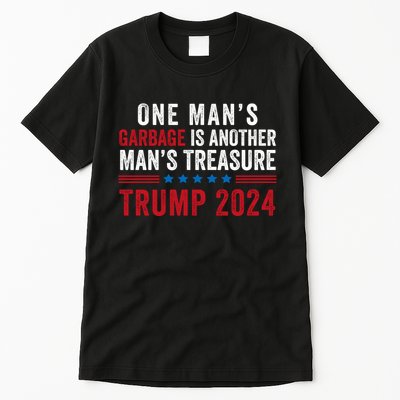 One ManS Garbage Is Another ManS Treasure Trump 2024 Proud To Be Garbage Tall T-Shirt