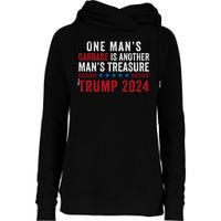 One ManS Garbage Is Another ManS Treasure Trump 2024 Proud To Be Garbage Womens Funnel Neck Pullover Hood