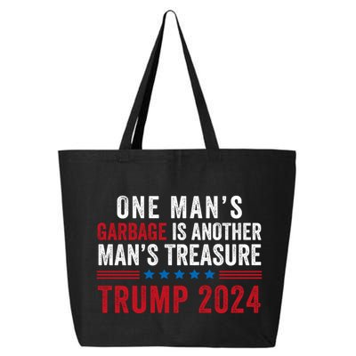 One ManS Garbage Is Another ManS Treasure Trump 2024 Proud To Be Garbage 25L Jumbo Tote