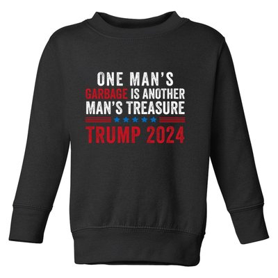 One ManS Garbage Is Another ManS Treasure Trump 2024 Proud To Be Garbage Toddler Sweatshirt