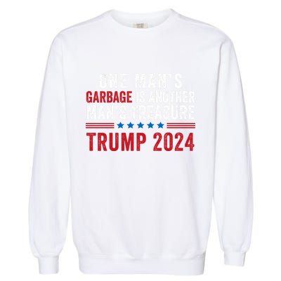 One ManS Garbage Is Another ManS Treasure Trump 2024 Proud To Be Garbage Garment-Dyed Sweatshirt