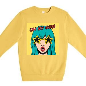 Oh My God Premium Crewneck Sweatshirt