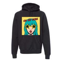 Oh My God Premium Hoodie