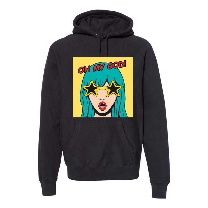 Oh My God Premium Hoodie