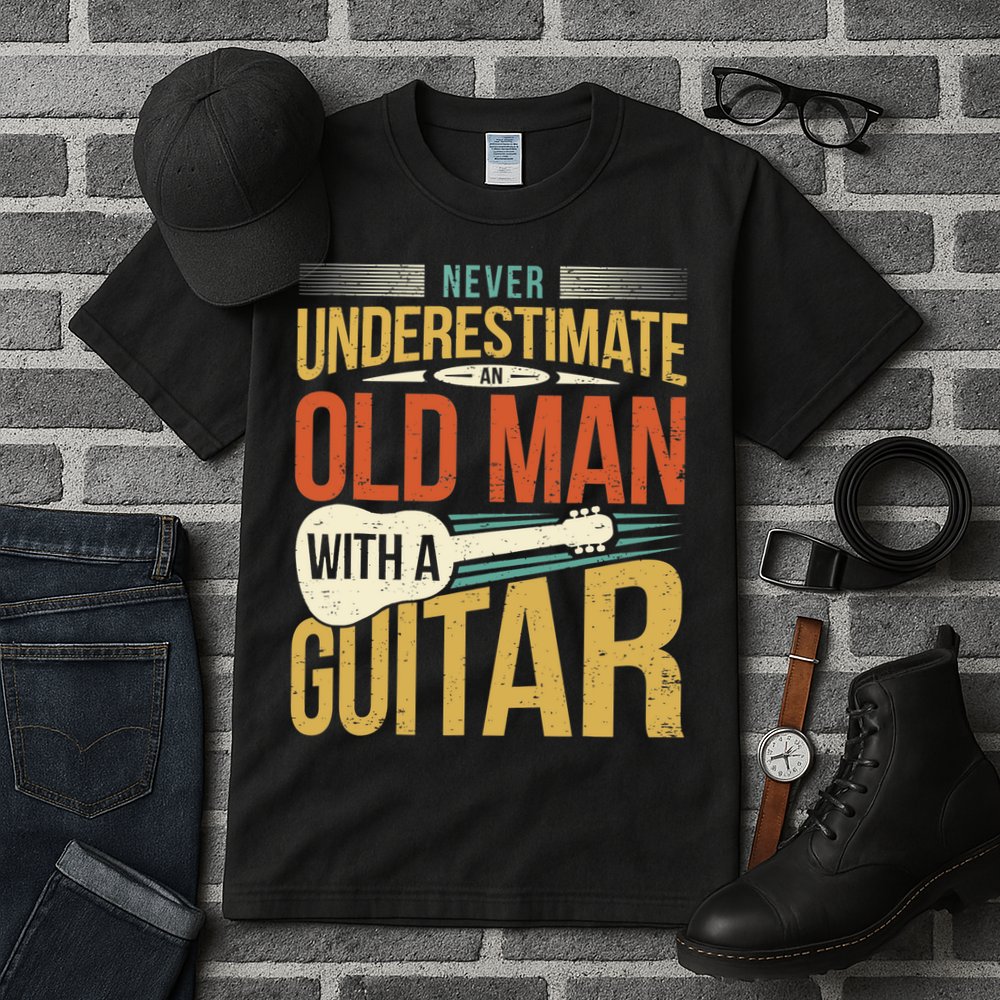 Old Man Guitar Player Saying Father Grandpa Man Guitarist Tall T-Shirt
