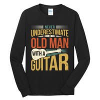 Old Man Guitar Player Saying Father Grandpa Man Guitarist Tall Long Sleeve T-Shirt