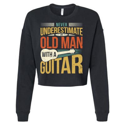 Old Man Guitar Player Saying Father Grandpa Man Guitarist Cropped Pullover Crew