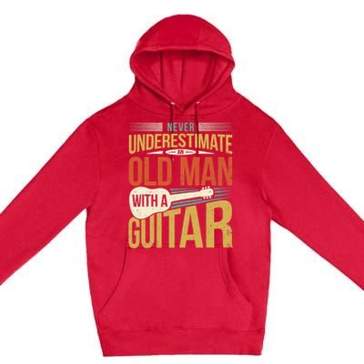 Old Man Guitar Player Saying Father Grandpa Man Guitarist Premium Pullover Hoodie