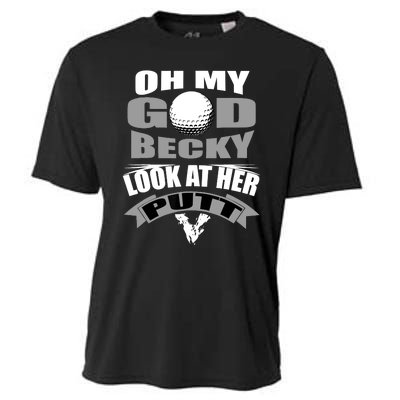 Oh My God Becky Look At Her Putt Funny Golf Cooling Performance Crew T-Shirt