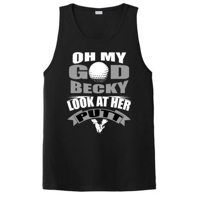 Oh My God Becky Look At Her Putt Funny Golf PosiCharge Competitor Tank