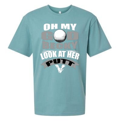 Oh My God Becky Look At Her Putt Funny Golf Sueded Cloud Jersey T-Shirt