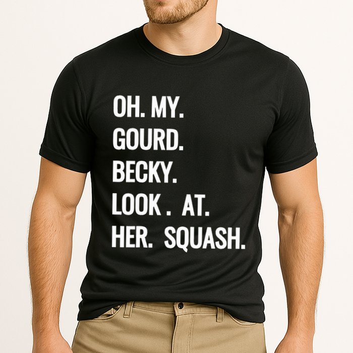 Oh My Gourd Becky Look At Her Squash Funny Fall Puns Memes Cooling Performance Crew T-Shirt