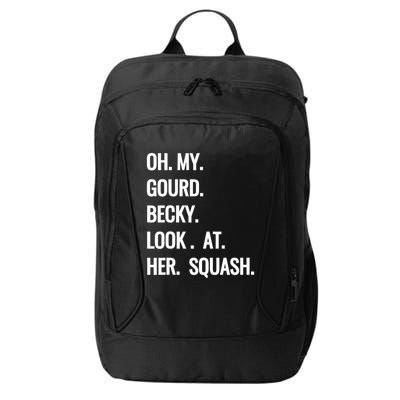 Oh My Gourd Becky Look At Her Squash Funny Fall Puns Memes City Backpack