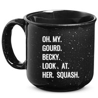 Oh My Gourd Becky Look At Her Squash Funny Fall Puns Memes 15oz Campfire Ceramic Mug