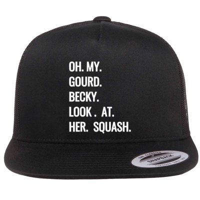 Oh My Gourd Becky Look At Her Squash Funny Fall Puns Memes Flatbill Hat