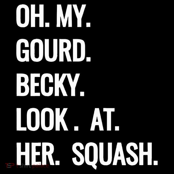 Oh My Gourd Becky Look At Her Squash Funny Fall Puns Memes Flatbill Hat