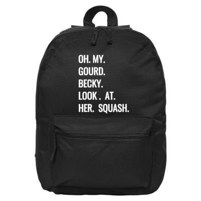 Oh My Gourd Becky Look At Her Squash Funny Fall Puns Memes 16 in Basic Backpack