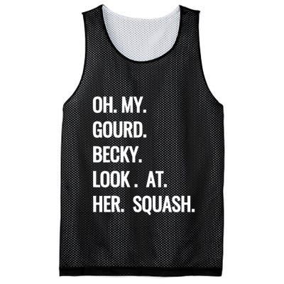 Oh My Gourd Becky Look At Her Squash Funny Fall Puns Memes Mesh Reversible Basketball Jersey Tank