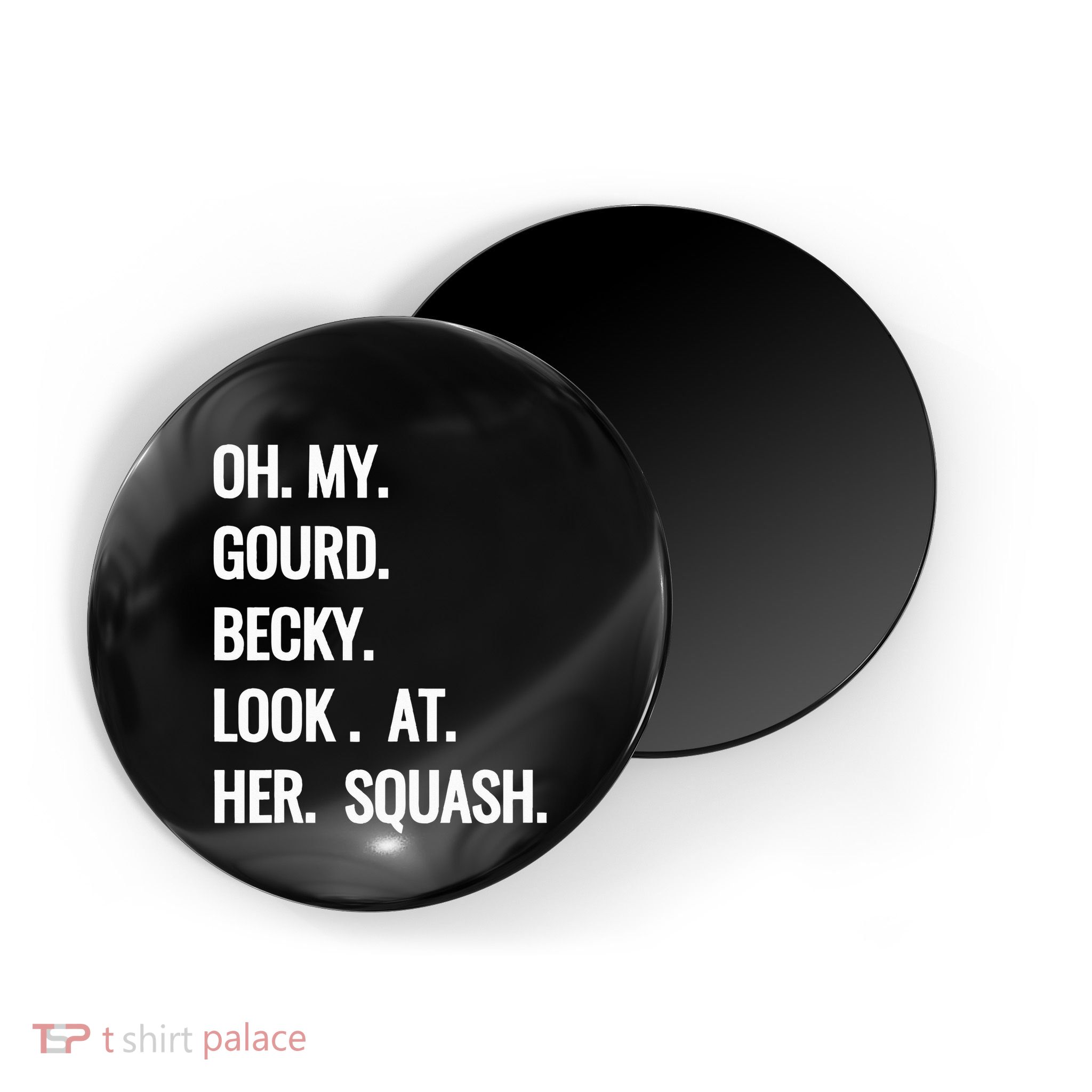Oh My Gourd Becky Look At Her Squash Funny Fall Puns Memes Magnet