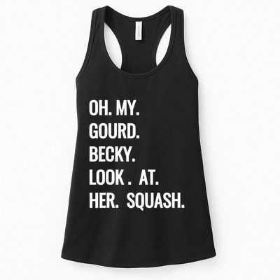 Oh My Gourd Becky Look At Her Squash Funny Fall Puns Memes Womens Tank Top