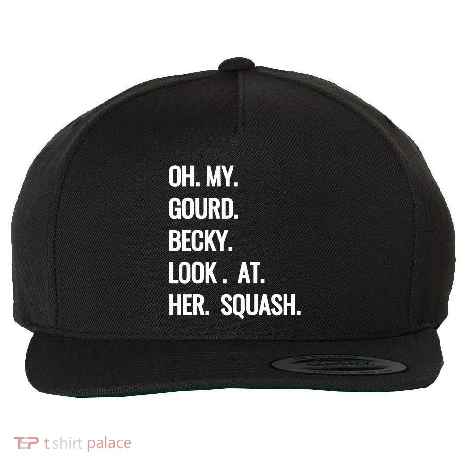 Oh My Gourd Becky Look At Her Squash Funny Fall Puns Memes Wool Snapback Cap